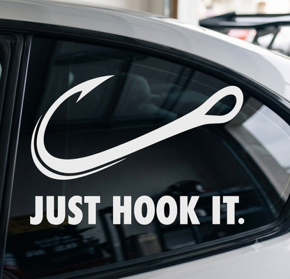 Fishing Hook "Just Hook It" Car & Window Decal
