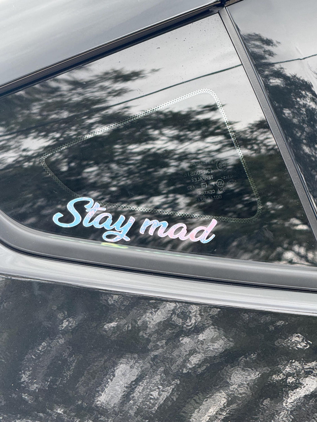 Stay Mad Holographic Vinyl Decal, JDM Car Sticker