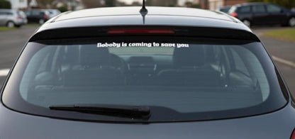 Nobody is coming to save you vinyl sticker | trending sticker