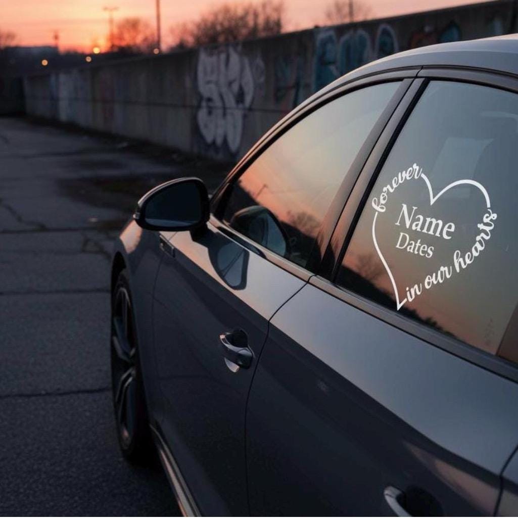 Forever in Our Hearts Memorial Sticker Decal | Personalized Car Window Vinyl Heart Tribute | Custom Name Dates Loss Gift