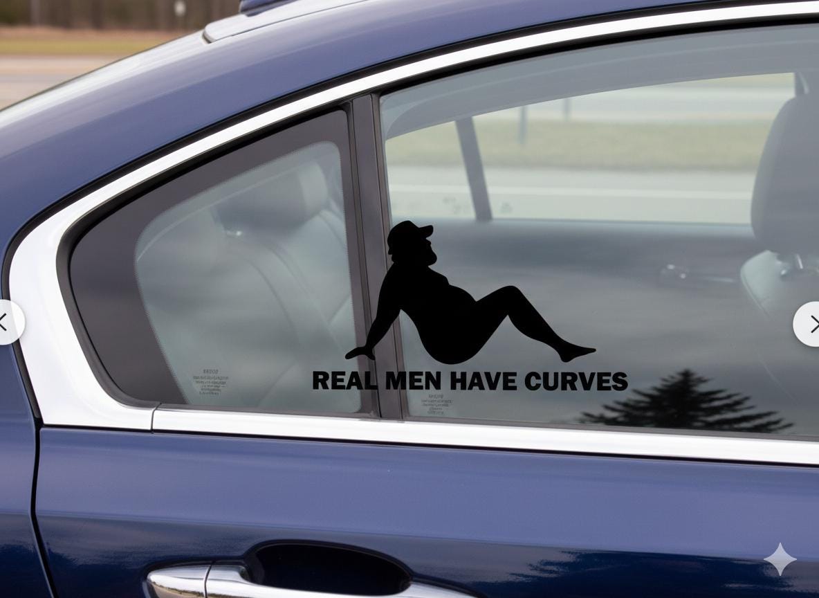 Real Men Have Curves Vinyl Car Decal - Funny Body Positive Truck Sticker
