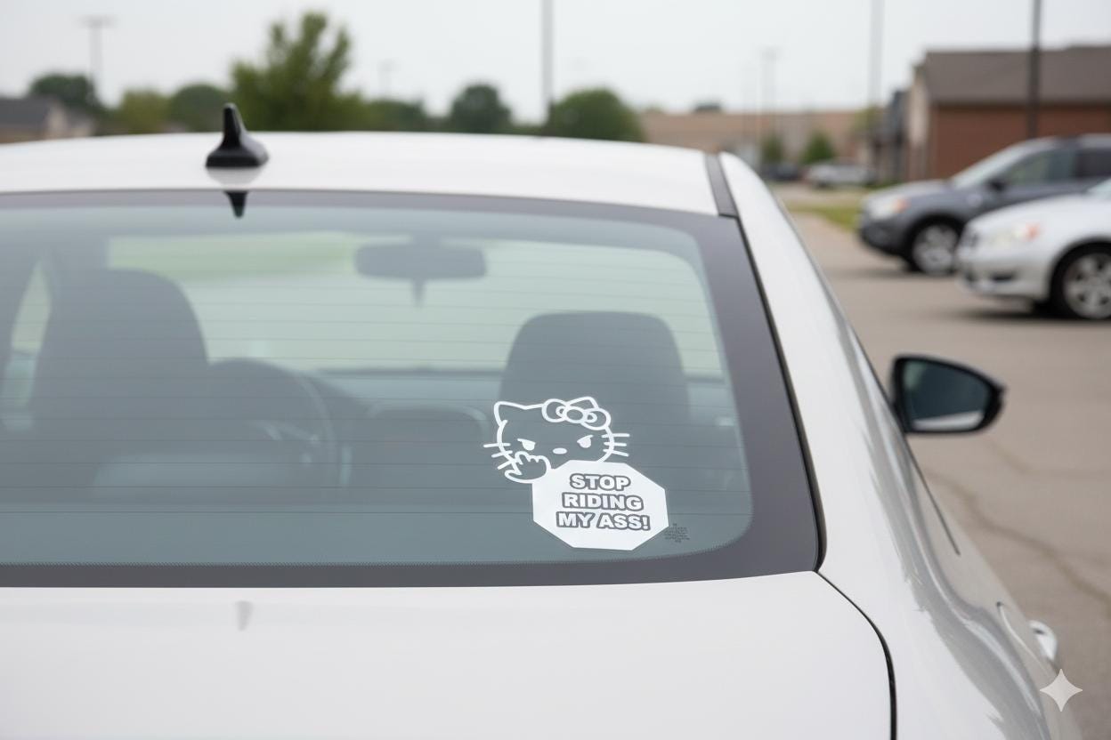 Angry Hello Kitty Tailgating Car Decal - Stop Riding My Ass Sticker - Funny Vinyl Window Decal for JDM, Laptop, or Water Bottle