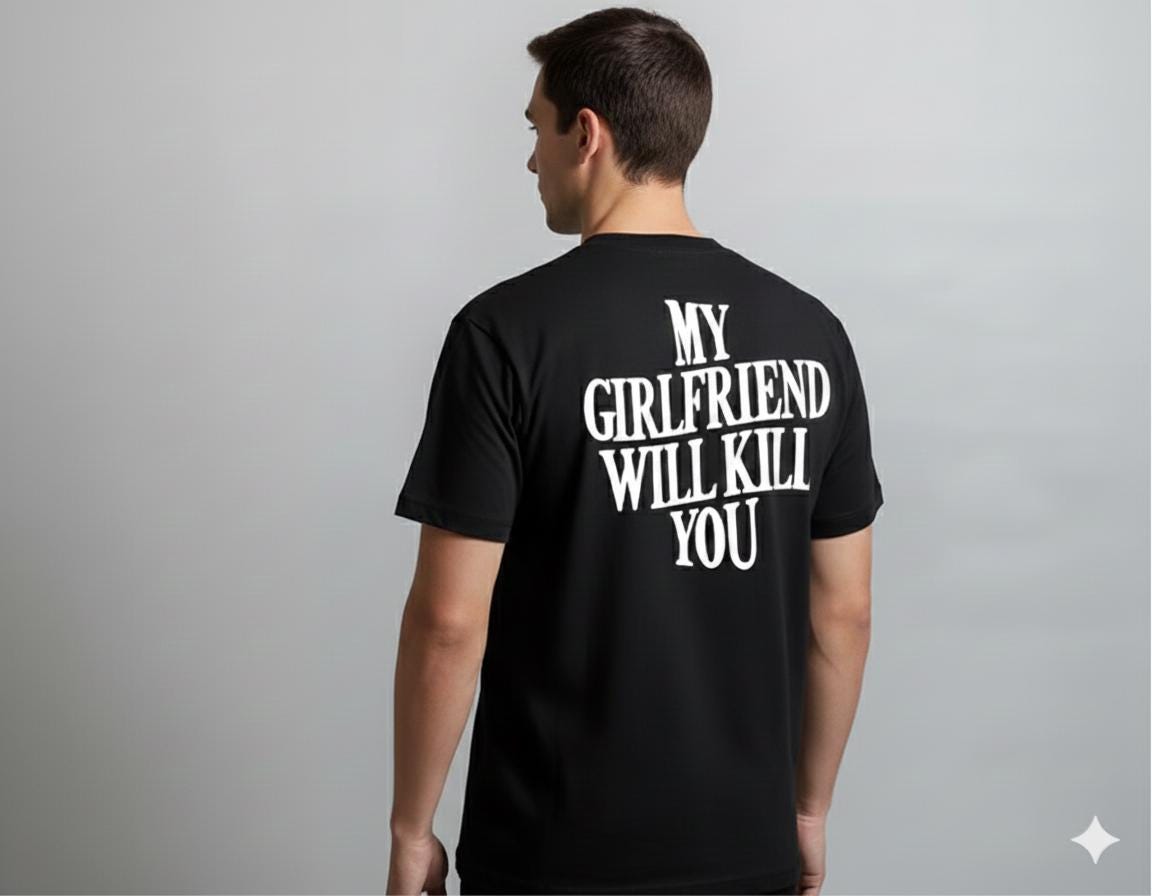 Funny Valentine's Day Gift for Boyfriend, My Girlfriend Will Kill You T-Shirt, Gag Gift for Him, Sarcastic Couple Shirt, Anniversary Present
