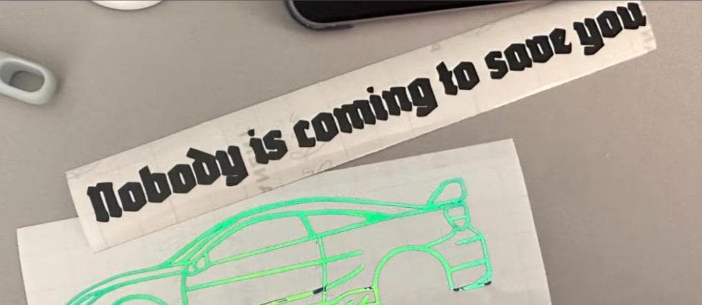 Nobody is coming to save you vinyl sticker | trending sticker