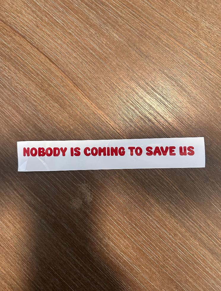 Nobody Is Coming To Save Us Vinyl Sticker - Motivational Self Accountability Quote - Waterproof Decal for Water Bottles, Laptops, Cars