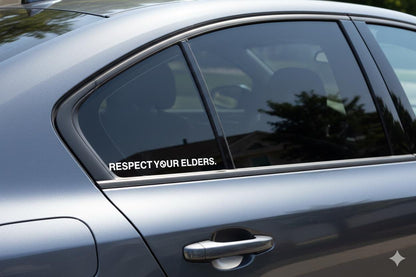Respect Your Elders Vinyl Decal long ways | E30 E36 E46 Sticker for BMW Enthusiast